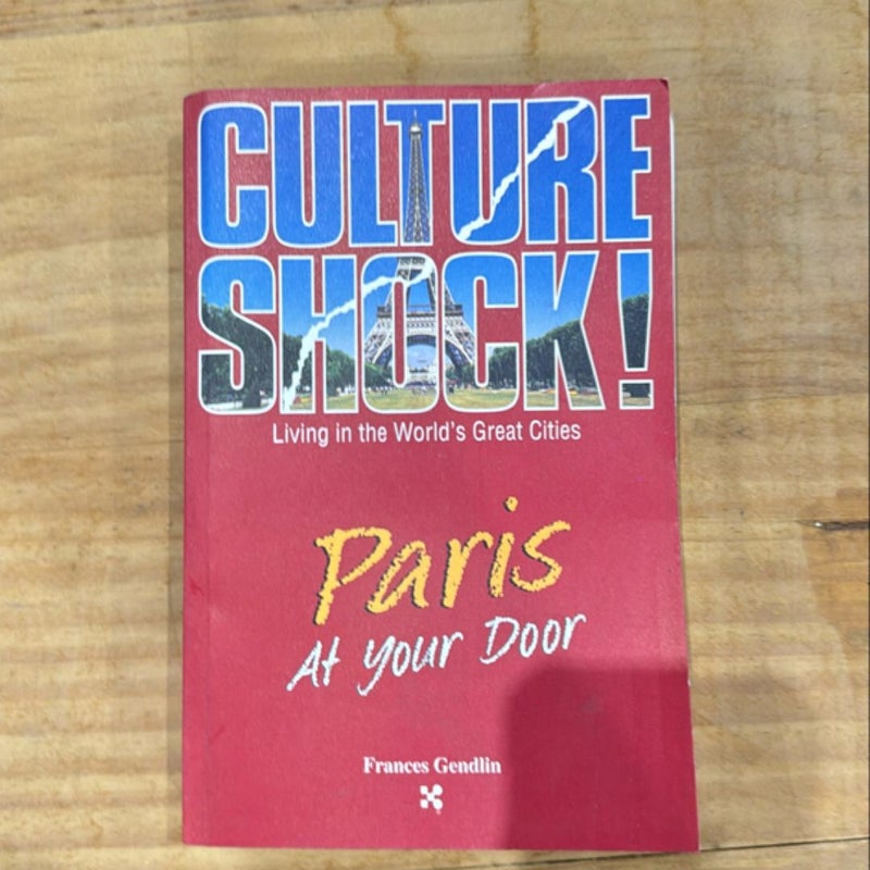 Culture Shock! Paris at Your Door