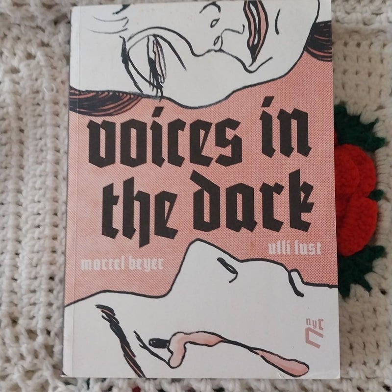 Voices in the Dark