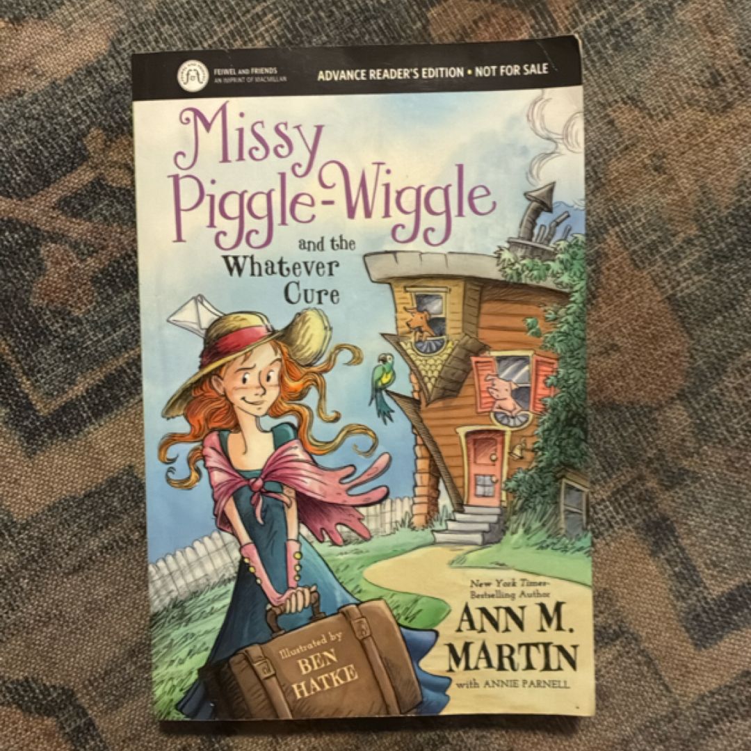 Missy Piggle-Wiggle and the Whatever Cure