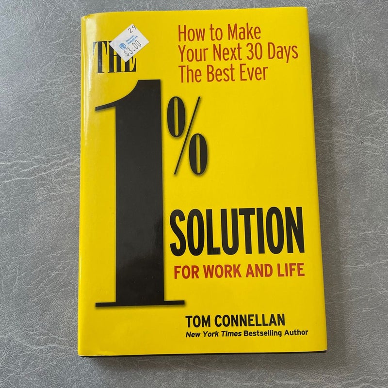 The 1% Solution for Work and Life