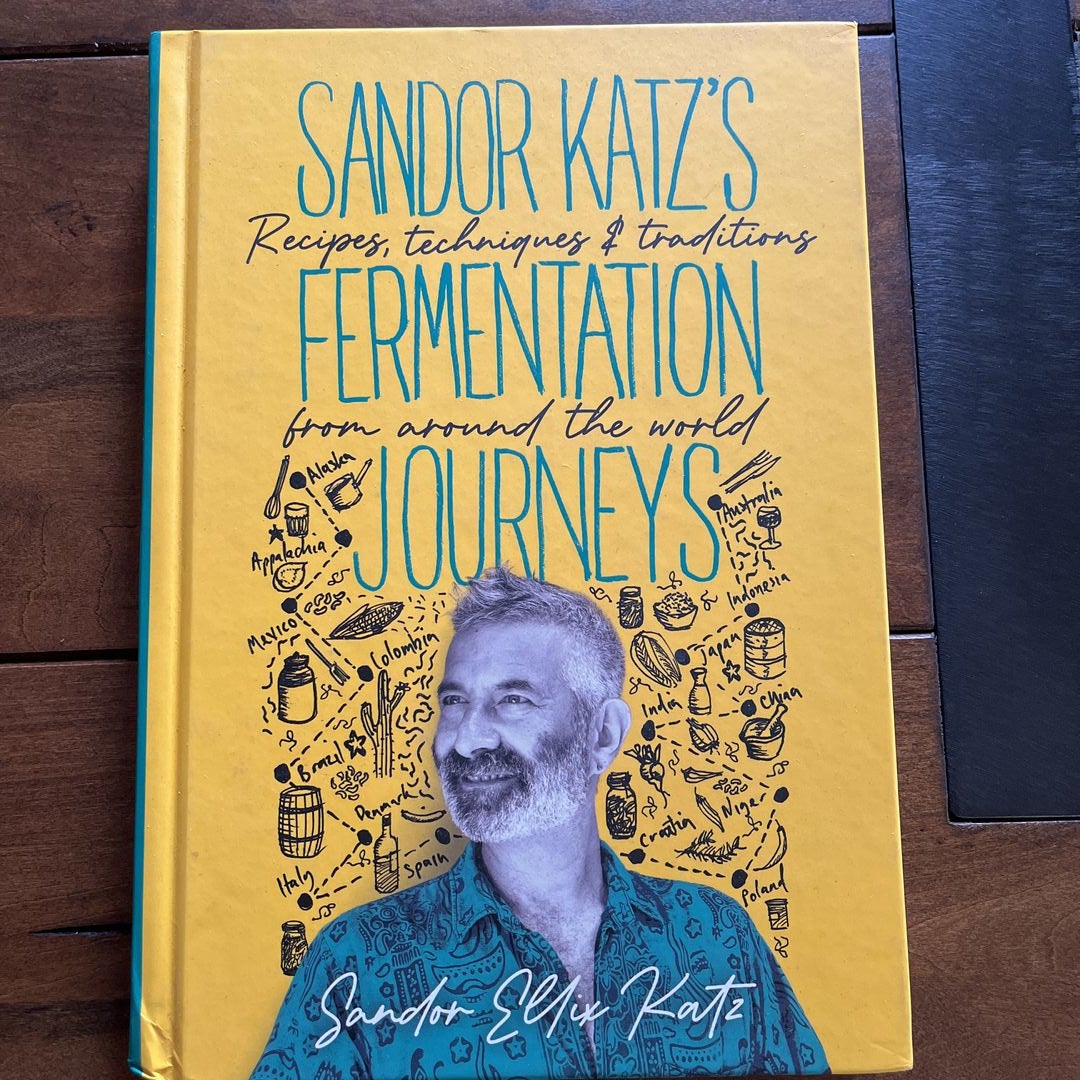 Sandor Katz's Fermentation Journeys