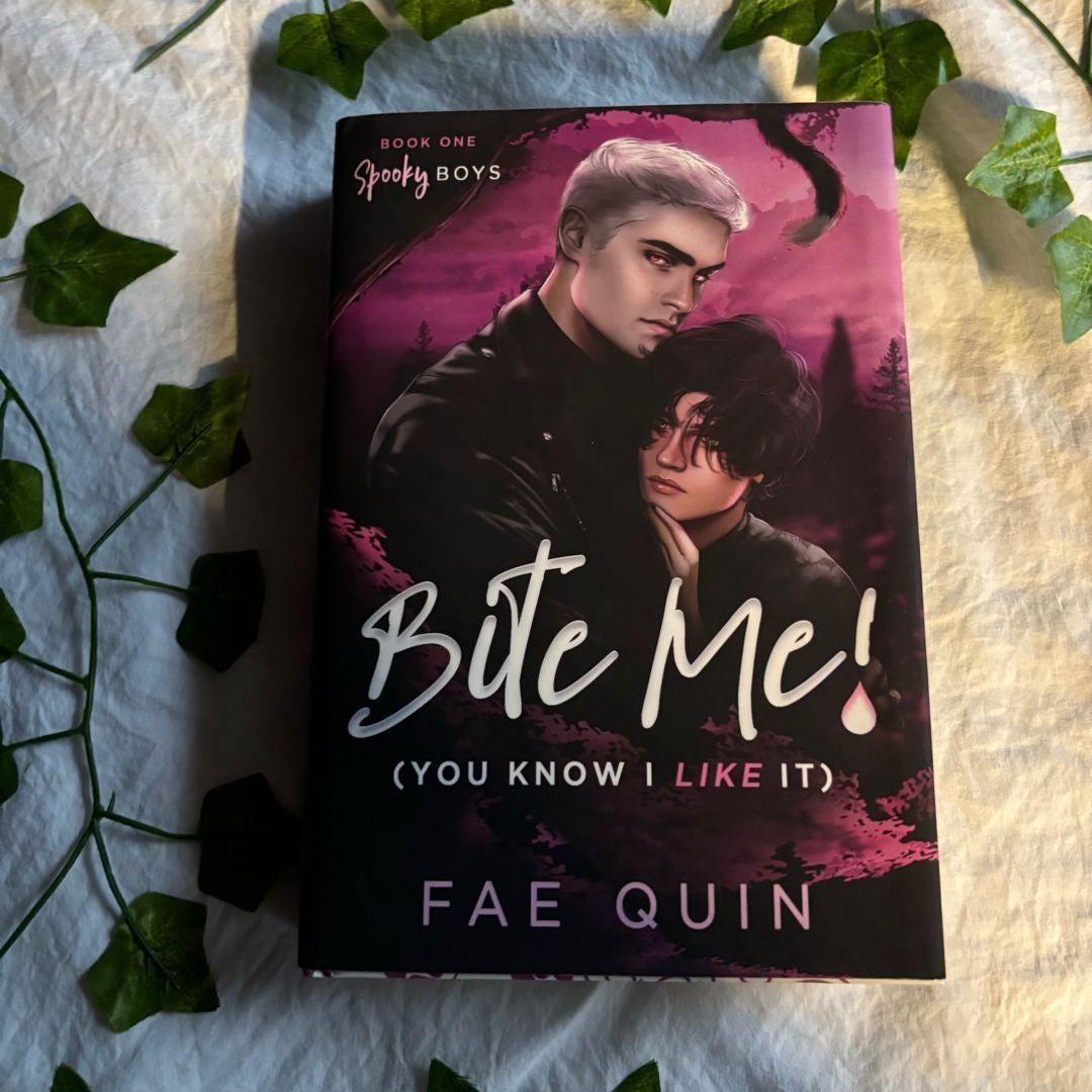 Bite Me! (You Know I Like It)