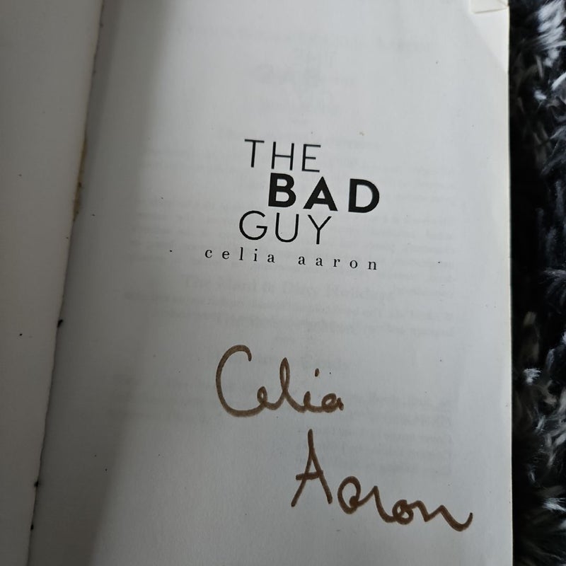 The Bad Guy *Signed*