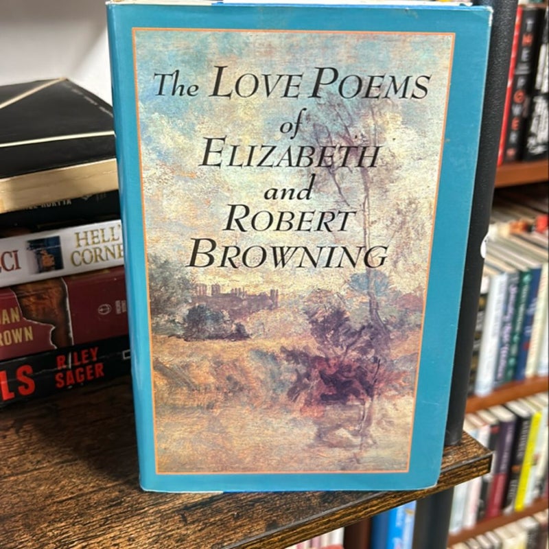 The Love Poems of Elizabeth And Robert Browning