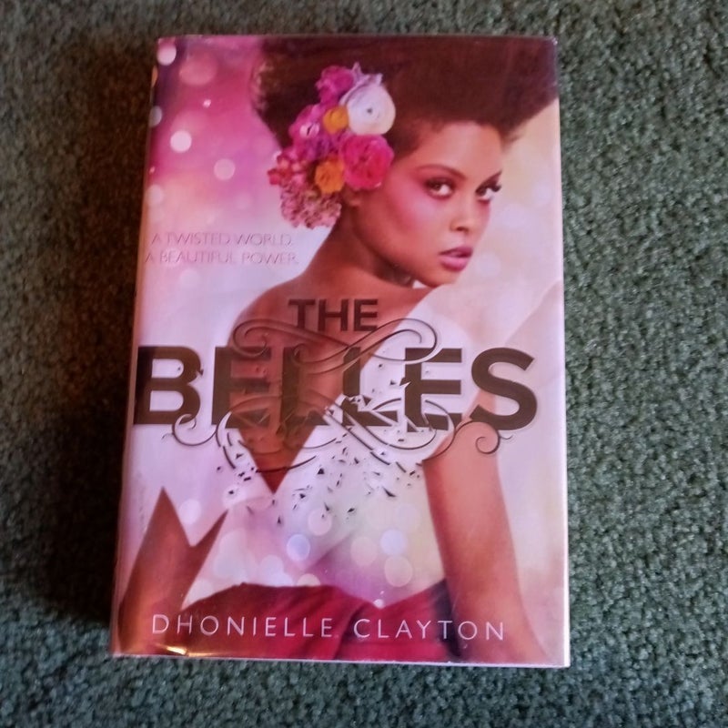 The Belles (the Belles Series, Book 1)