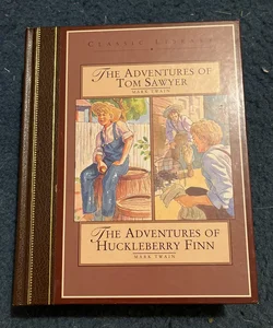 The Adventures of Tom Sawyer and The Adventures of Huckleberry Finn
