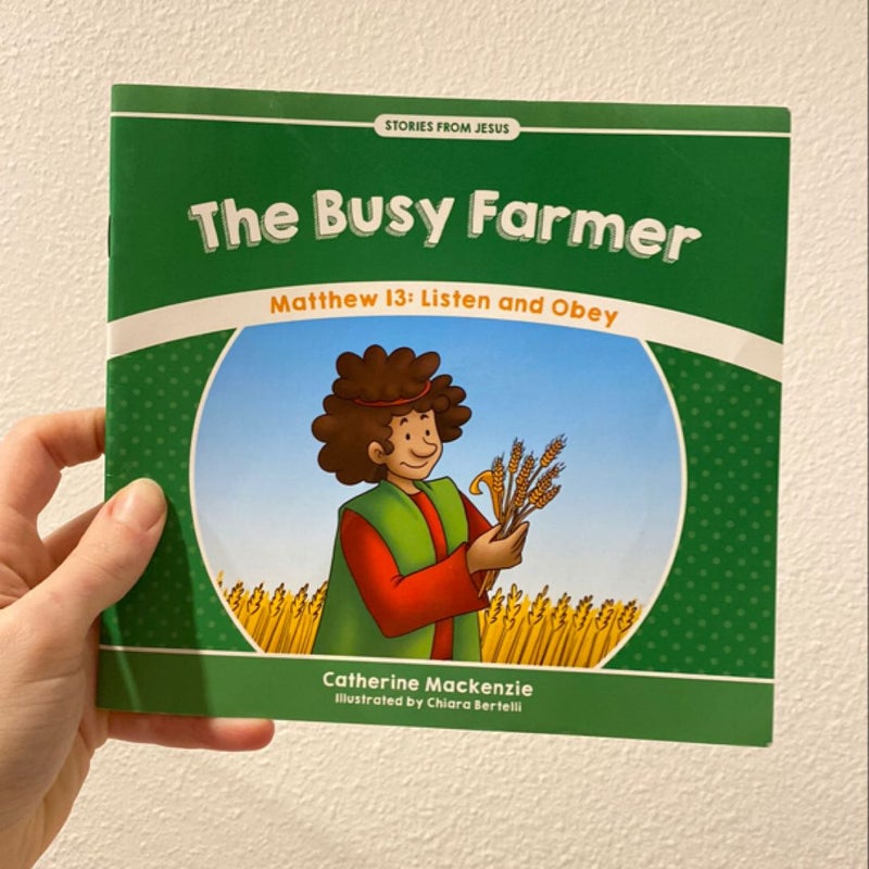 The Busy Farmer