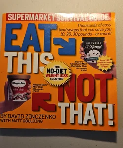 Bundle:Eat This Not That! /Re-educating the American Palette
