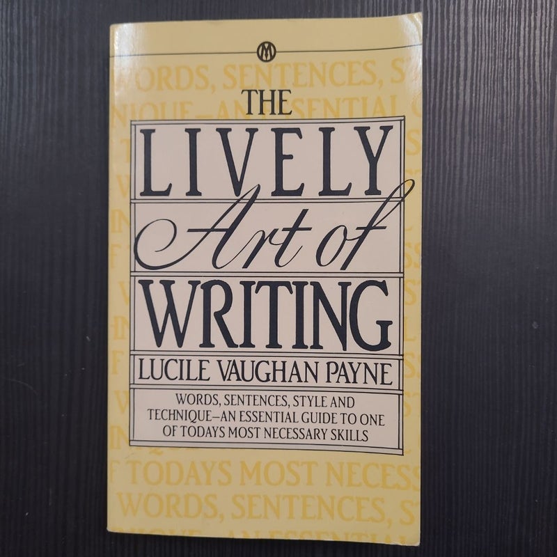 The Lively Art of Writing