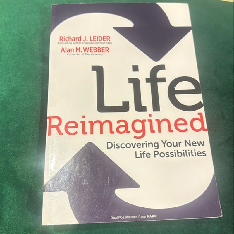 Life Reimagined