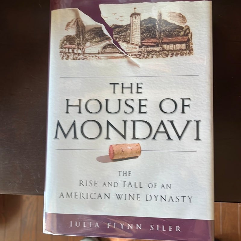 The House of Mondavi