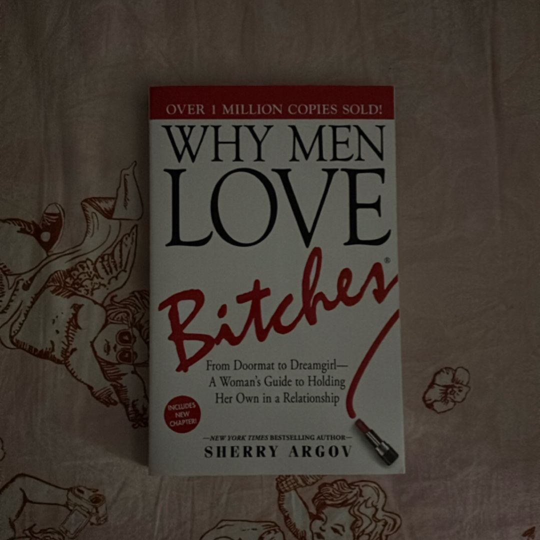 Why Men Love Bitches