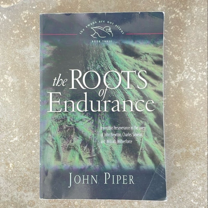 The Roots of Endurance