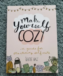 Make Yourself Cozy