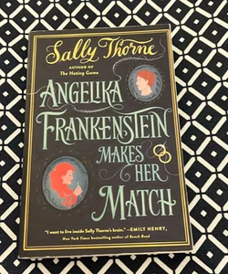 Angelika Frankenstein Makes Her Match