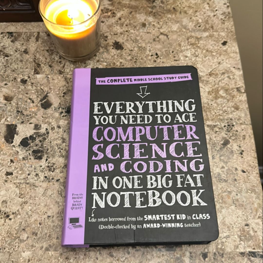 Everything You Need to Ace Computer Science and Coding in