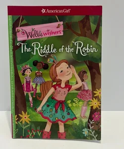 The Riddle of the Robin (American Girl Wellie Wishers) 