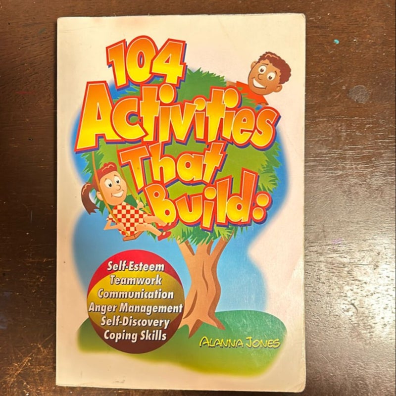 104 Activities That Build...