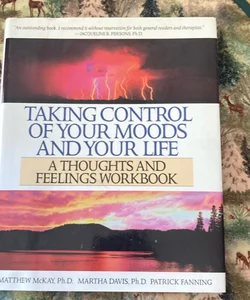 Taking Control of Your Moods and Your Life