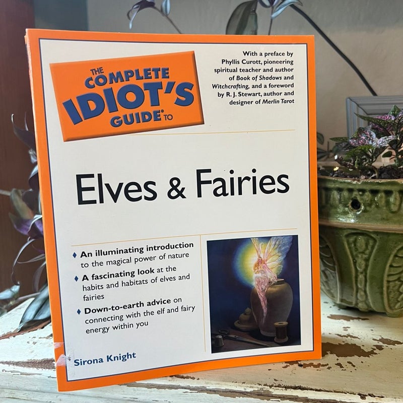 The Complete Idiot's Guide to Elves and Fairies