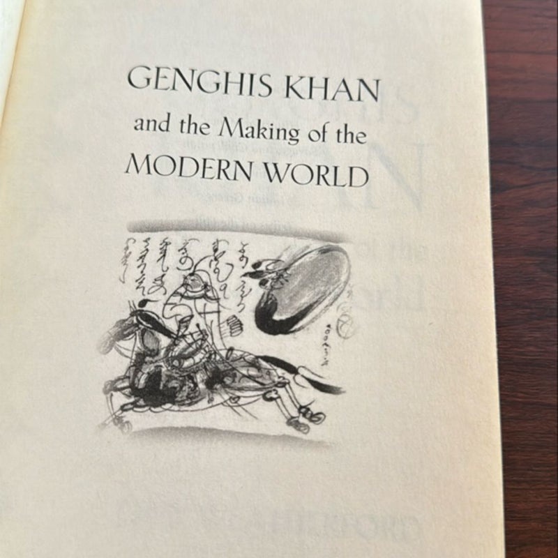 Genghis Khan and the Making of the Modern World