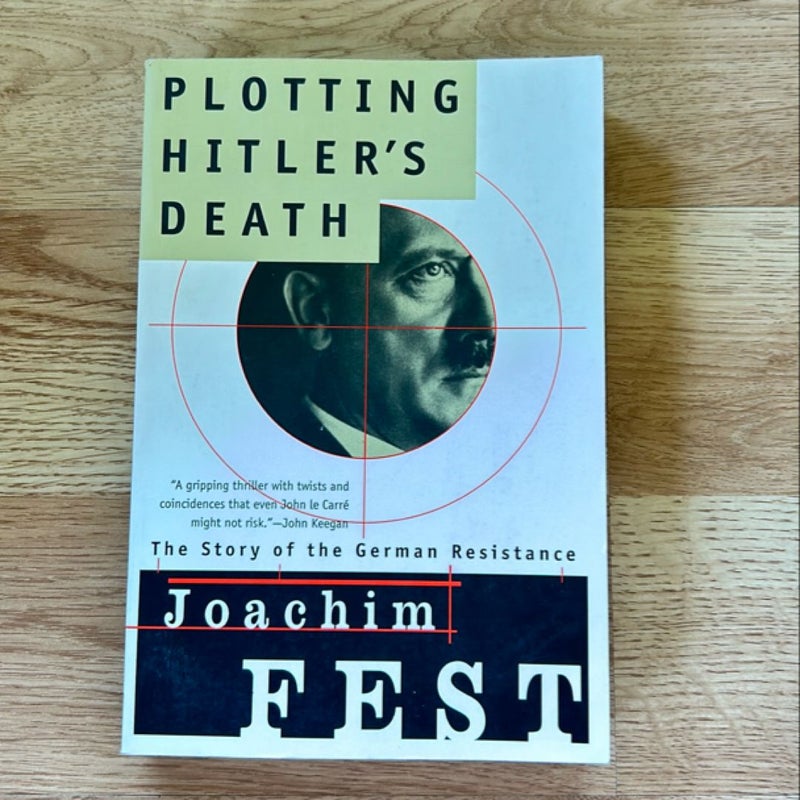 Plotting Hitler’s Death