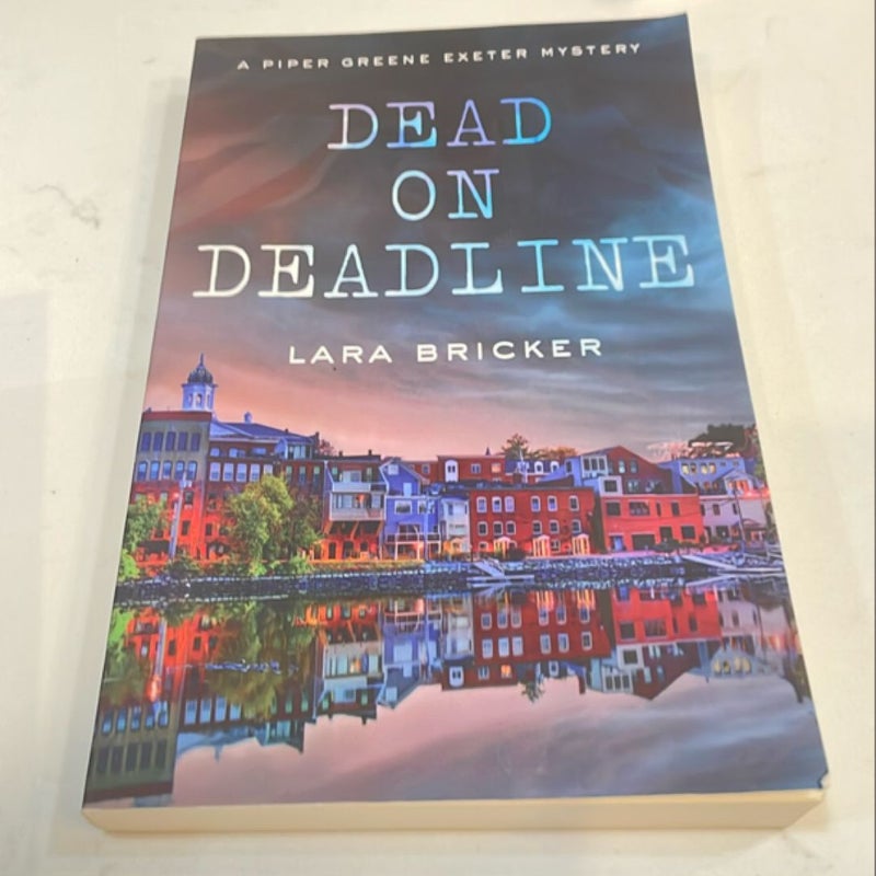 Dead on Deadline