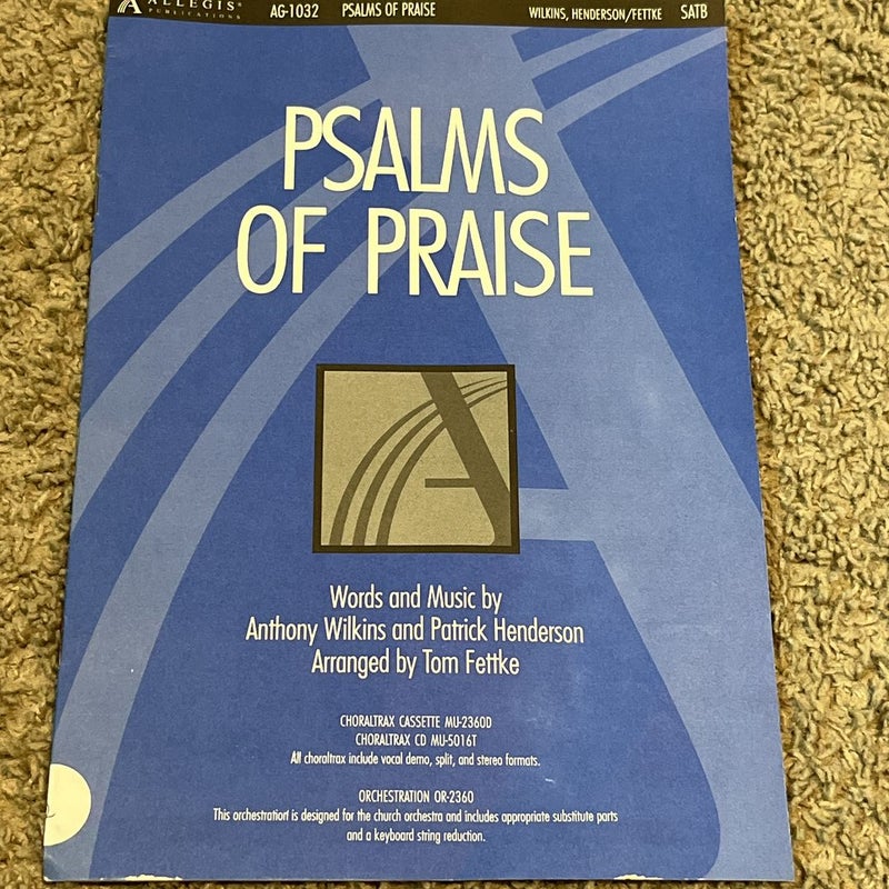 Psalms Of Praise, Words and Music by Anthony Wilkins and Patrick Henderson( 1990)