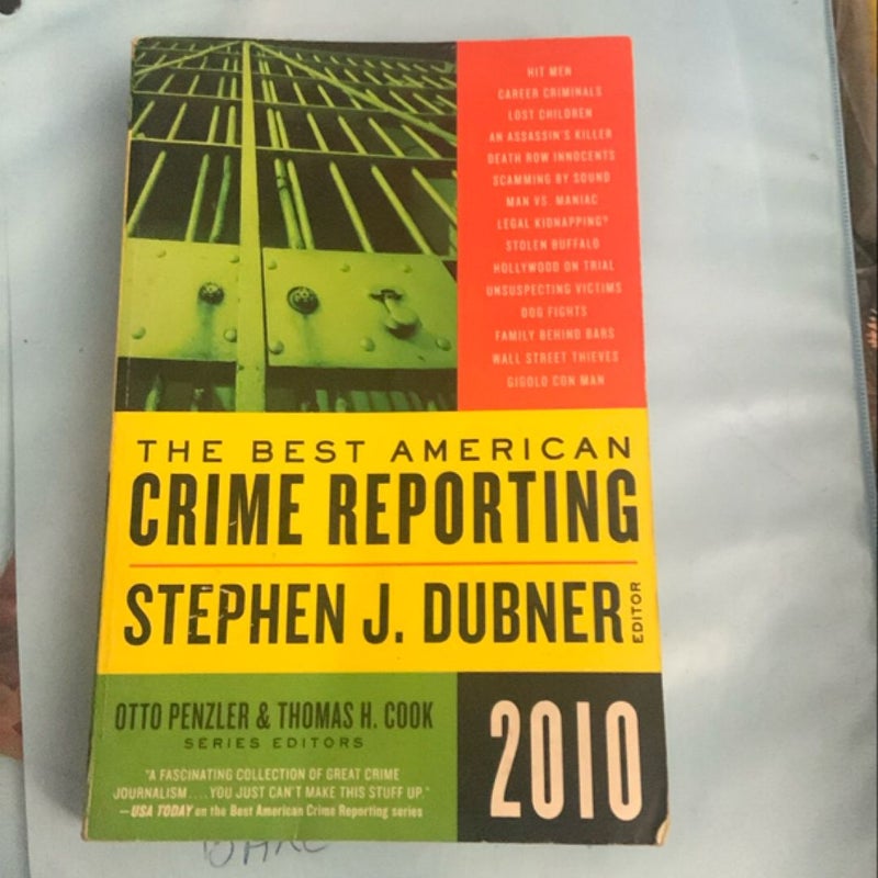 The Best American Crime Reporting 2010