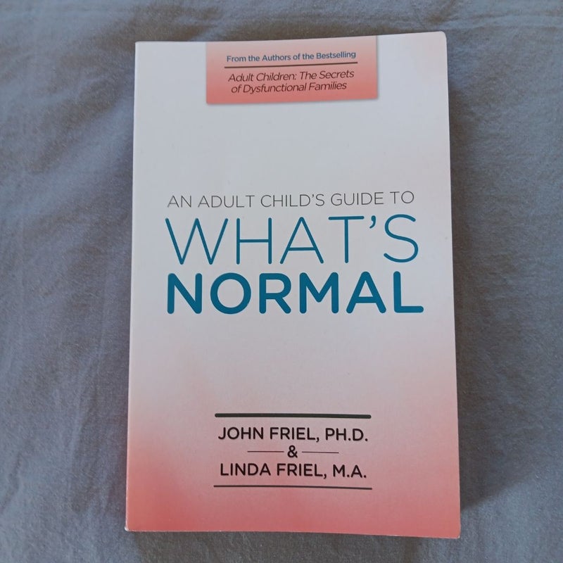 An Adult Child's Guide to What's Normal