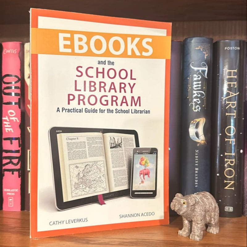 Ebooks and the School Library Program