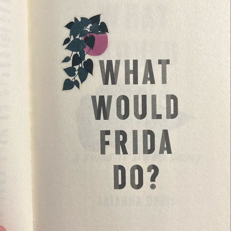 What Would Frida Do?