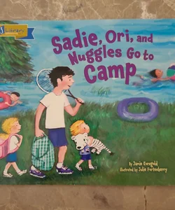 Sadie, Ori, and Nuggles Go to Camp