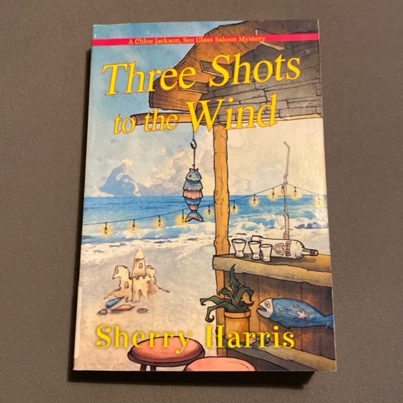Three Shots to the Wind