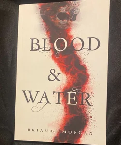 Blood and Water