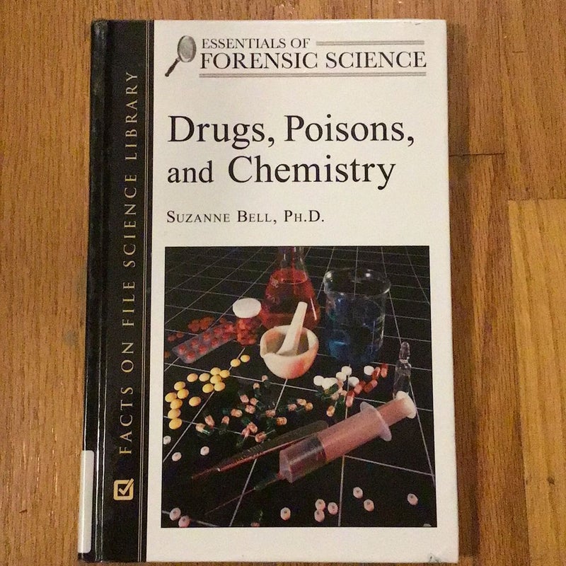 Drugs, Poisons, and Chemistry