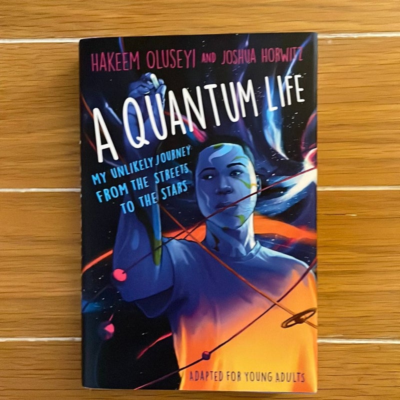 A Quantum Life (Adapted for Young Adults)