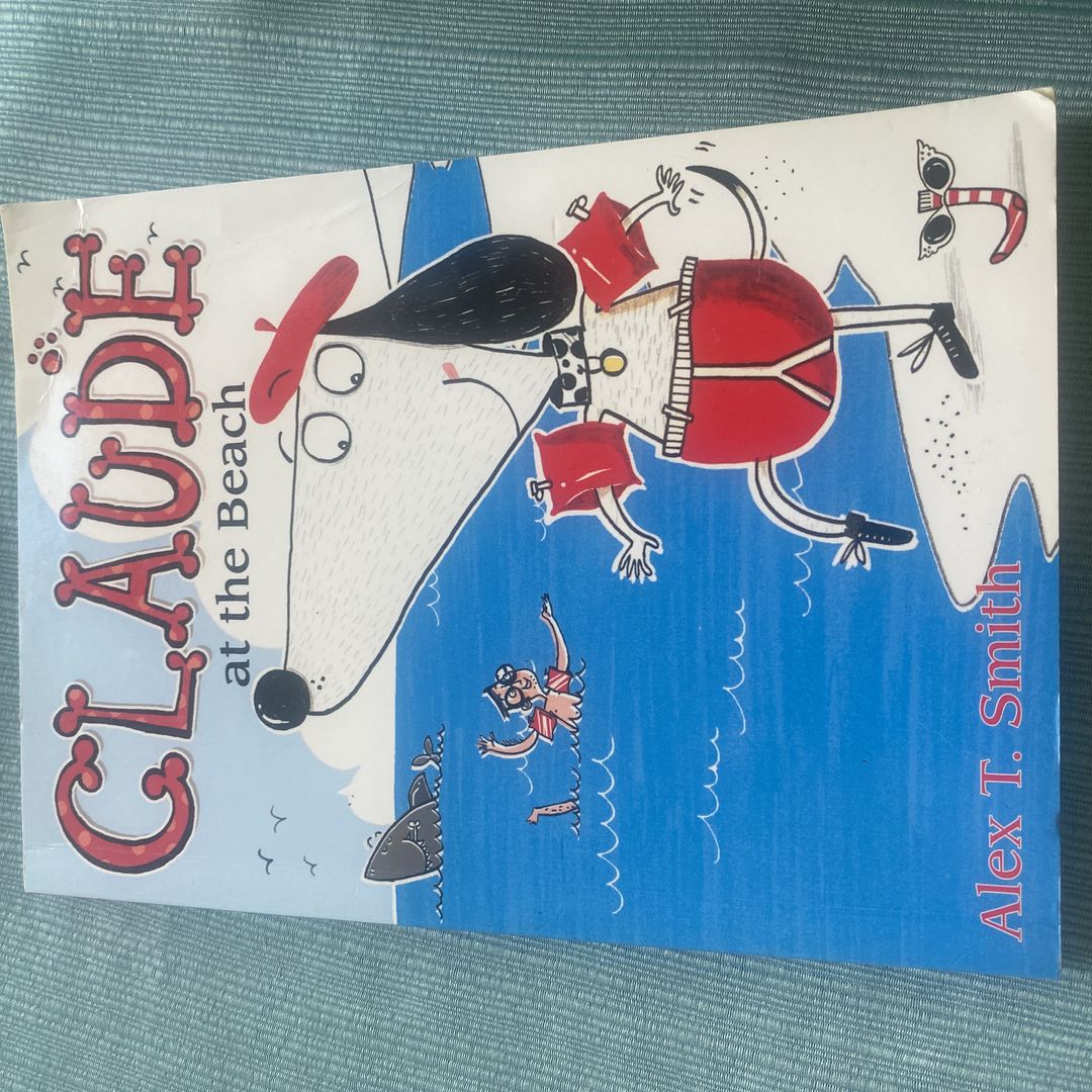 Claude On Holiday - Children's Book By Alex T. Smith, Very Good Condition