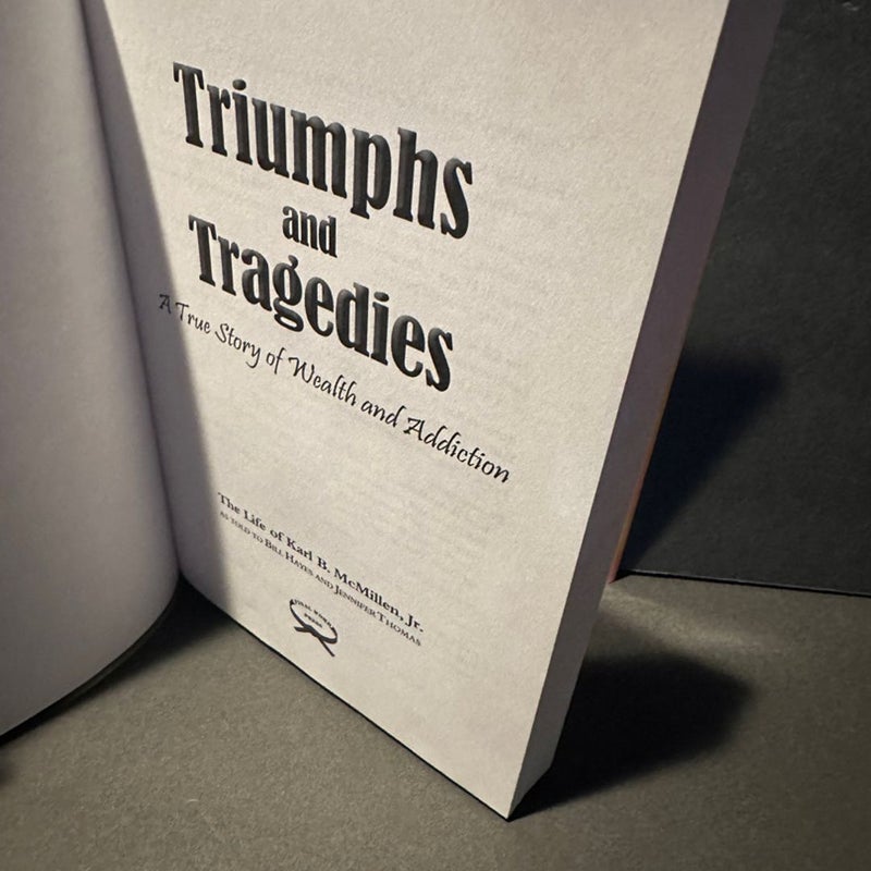 Triumphs and Tragedies