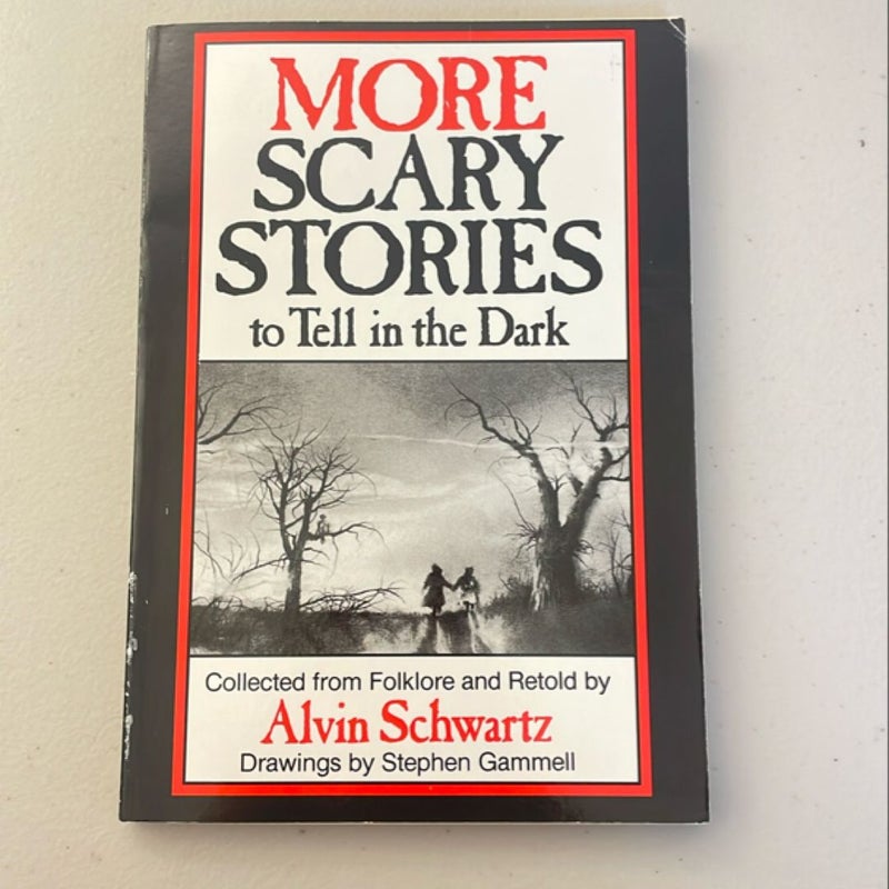 More Scary Stories to Tell in the Dark