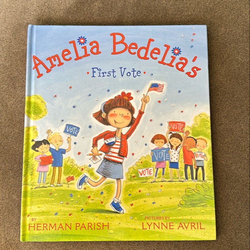 Amelia Bedelia's First Vote