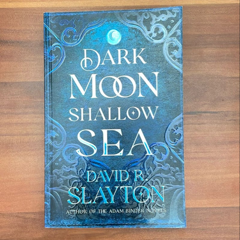 Dark Moon, Shallow Sea