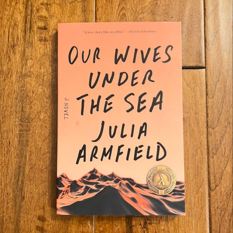 Our Wives under the Sea