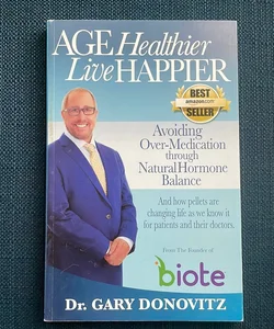 Age Healthier, Live Happier