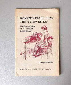 Woman’s Place is at the Typewriter