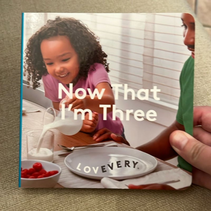 Now That I'm Three