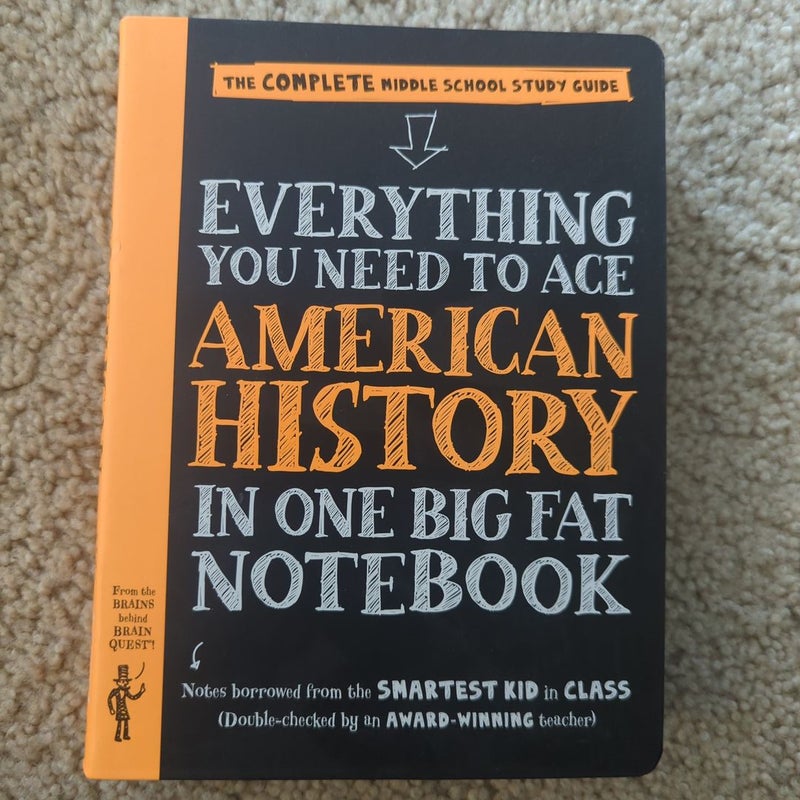 Everything You Need to Ace American History in One Big Fat Notebook