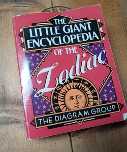 The Little Giant Encyclopedia of the Zodiac
