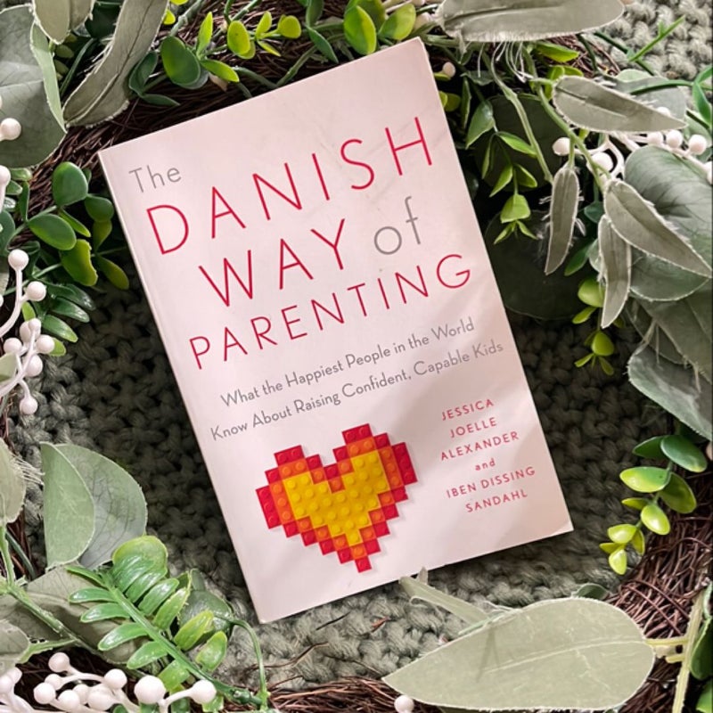 The Danish Way of Parenting