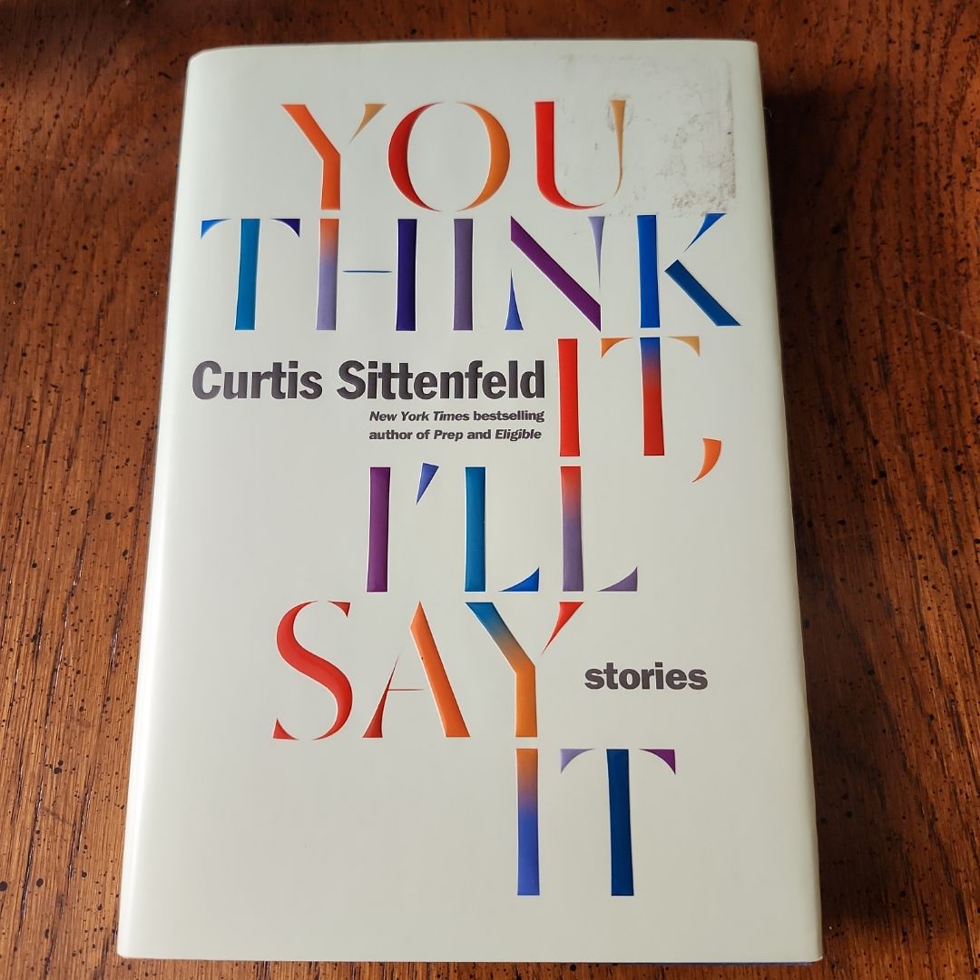 You Think It, I'll Say It